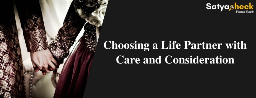 Choosing a Life Partner with Care and Consideration